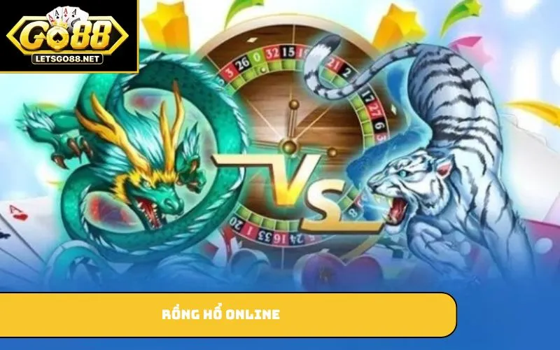 Rồng Hổ Online – Khám Phá Các Cửa Cược Và Lưu Ý Khi Chơi Rồng hổ online