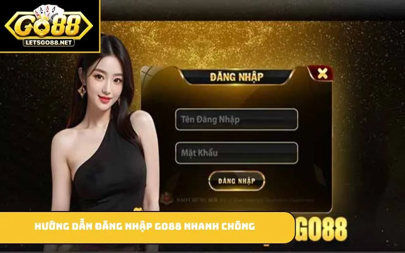 Đăng Nhập GO88 Hướng dẫn đăng nhập GO88 nhanh chóng