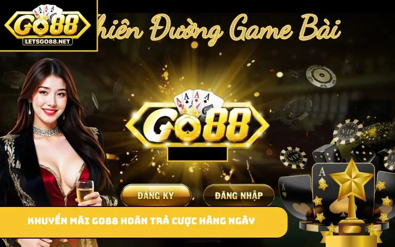 Khuyến mãi GO88 hoàn trả cược hàng ngày