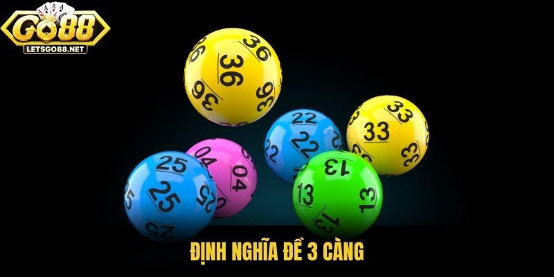 Định nghĩa đề 3 càng